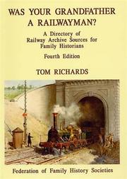 Was your grandfather a railwayman? by Tom Richards