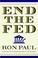 Cover of: End the Fed