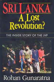 Cover of: Sri Lanka, a lost revolution?: the inside story of the JVP