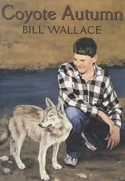Cover of: Coyote Autumn by Wallace, Bill