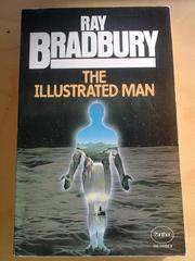 Cover of: THE ILLUSTRATED MAN by Ray Bradbury