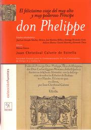 Cover of: El felicíssimo viaje del muy alto y muy poderoso príncipe don Phelippe