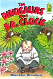 Cover of: The dinosaurs meet Dr. Clock by Martha Weston