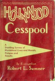 Hollywood cesspool by Robert L. Sumner