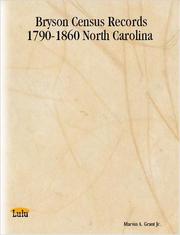 Cover of: Bryson census records,1790-1860, North Carolina by Marvin A. Grant, Jr.