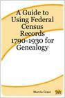 Cover of: A guide to using federal census records 1790-1930 for genealogy