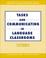Cover of: Tasks and Communicating in Language Classrooms