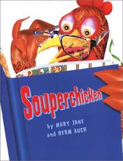 Cover of: Souperchicken by Mary Jane Auch