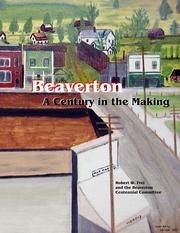 Cover of: Beaverton: A Century in the Making by Robert W. Frei