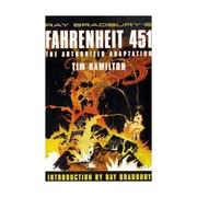 Cover of: Ray Bradbury's Fahrenheit 451: the authorized adaptation