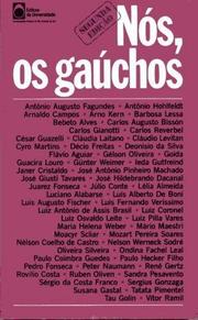 Cover of: Nós, os gaúchos by coordenadores, Sergius Gonzaga, Luís Augusto Fischer.