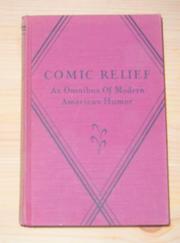 Cover of: Comic relief: an omnibus of modern American humor