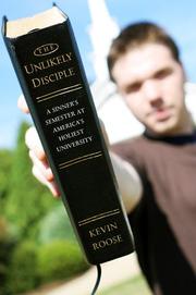 Cover of: The unlikely disciple: a sinner's semester at America's holiest university