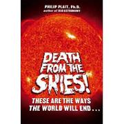 Cover of: Death from the skies! by Philip C. Plait