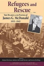 Cover of: Refugees and rescue: the diaries and papers of James G. McDonald, 1935-1945