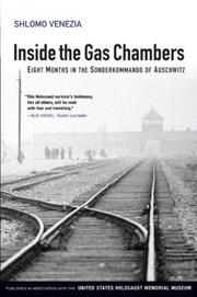 Cover of: Inside the gas chambers: eight months in the Sonderkommando of Auschwitz