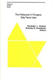 Cover of: The Holocaust in Hungary: Sixty Years Later (East European Monograph)