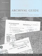 Cover of: Archival guide to the collections of the United States Holocaust Memorial Museum