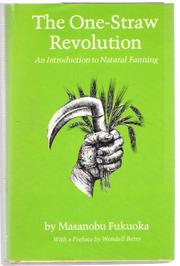 Cover of: The One-straw revolution by Masanobu Fukuoka