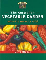 Cover of: The Australian Vegetable Garden: What's old is new