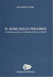 Cover of: Il seme delle piramidi: l'evoluzione artistica e intellettuale di Herman Melville