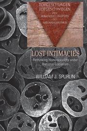 Cover of: Lost intimacies: rethinking homosexuality under national socialism