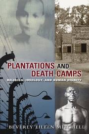 Plantations and death camps by Beverly Eileen Mitchell