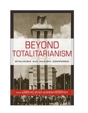 Cover of: Beyond totalitarianism: Stalinism and Nazism compared
