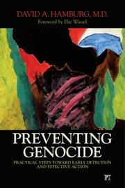 Cover of: Preventing genocide: practical steps toward early detection and effective action