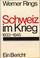 Cover of: Schweiz im Krieg, 1933-1945