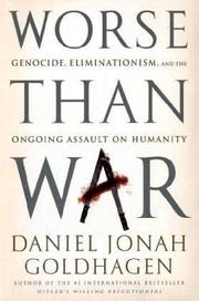 Cover of: Worse than war by Daniel Jonah Goldhagen