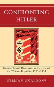 Cover of: Confronting Hitler: German Social Democrats in defense of the Weimar Republic, 1929-1933