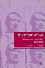 Cover of: The epitome of evil: Hitler in American fiction, 1939-2002