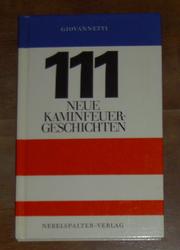 Cover of: 111 neue Kaminfeuergeschichten