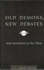 Cover of: Old demons, new debates: anti-Semitism in the West