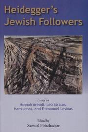 Cover of: Heidegger's Jewish followers: essays on Hannah Arendt, Leo Strauss, Hans Jonas, and Emmanuel Levinas