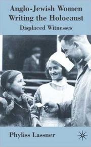 Cover of: Anglo-Jewish women writing the Holocaust: displaced witnesses