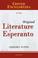 Cover of: Concise encyclopedia of the original literature of Esperanto, 1887-2007