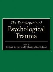 Cover of: The encyclopedia of psychological trauma by edited by Gilbert Reyes, Jon D. Elhai, Julian D. Ford.