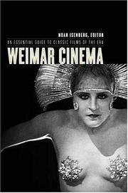 A Companion to Weimar Cinema (Film and Culture) by Noah Isenberg