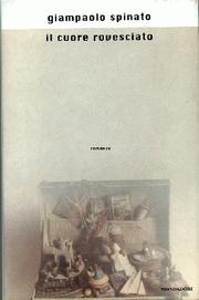 Cover of: Il cuore rovesciato by Giampaolo Spinato