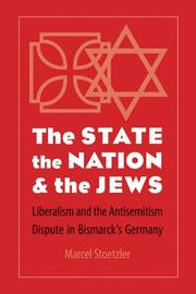 The state, the nation, and the Jews by Marcel Stoetzler