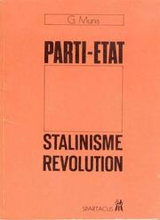 Cover of: Parti-etat, stalinisme, revolution