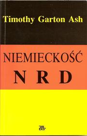 Cover of: Niemieckość N R D. by Timothy Garton Ash