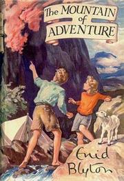 Cover of: The mountain of adventure. by Enid Blyton