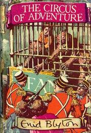 Cover of: The Circus of Adventure by Enid Blyton