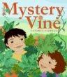 Mystery vine by Cathryn Falwell
