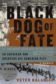 Cover of: Black dog of fate: a memoir : an American son uncovers his Armenian past