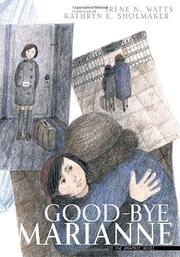Good-bye Marianne by Irene N. Watts