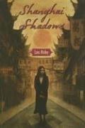 Cover of: Shanghai shadows by Lois Ruby